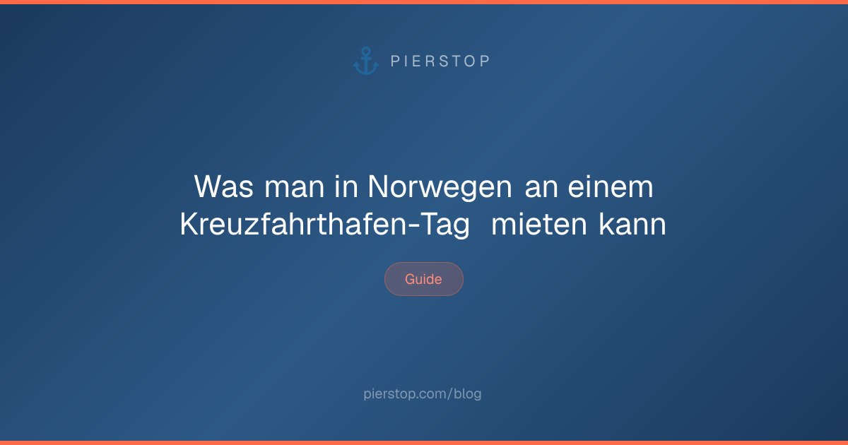 Was man in Norwegen an einem Kreuzfahrthafen-Tag mieten kann | Pierstop